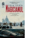 Magicianul - Colm Toibin, Mihnea Gafita