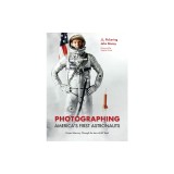 Photographing America's First Astronauts: Project Mercury Through the Lens of Bill Taub