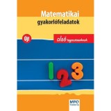 Matematikai gyakorl&oacute;feladatok als&oacute; tagozatosoknak - Cs&aacute;jin&eacute; Kn&eacute;zics Anik&oacute;