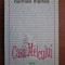 Norman Manea - Casa melcului (contine sublinieri)