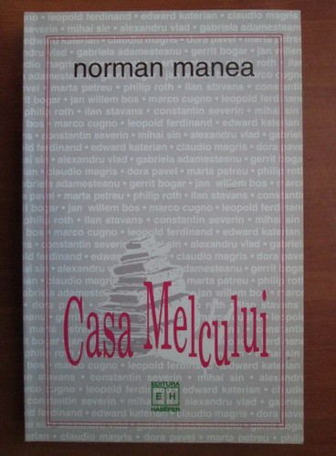 Norman Manea - Casa melcului (contine sublinieri)