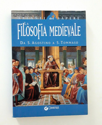 Alessandro Ghisalberti La filosofia medievale / Filosofia medievala foto