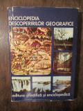 Enciclopedia descoperirilor geografice - Ioan Popovici, Nicolae Caloianu...