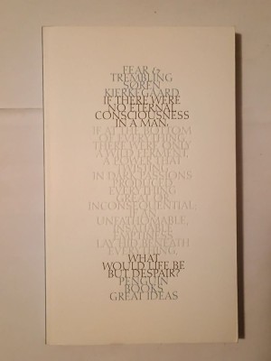Soren Kierkegaard - Fear and Trembling (Frică și cutremur) (trans. Alastair Hannay) foto