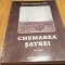 CHEMAREA SATREI - Dumitru Constantin-Dac (autograf) - Agerpress, 2008, 459 p.