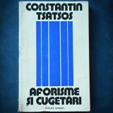 Cumpara ieftin AFORISME SI CUGETARI - CONSTANTIN TSATSOS