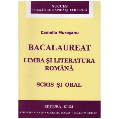 Camelia Muresanu - Bacalaureat - limba si literatura romana - scris foto