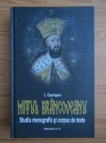 I. Oprisan - Mitul Br&acirc;ncoveanu &icirc;n creația populară rom&acirc;nească