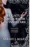 Regatul gheturilor si al instelarii. O poveste din seria Regatul spinilor si al trandafirilor (editie de buzunar) - Sarah J. Maas