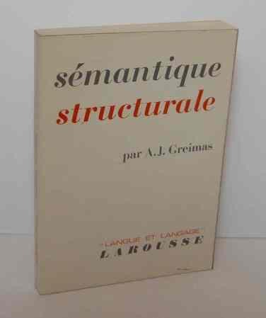 Semantique structurale / Recherche de methode A.J. Greimas