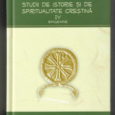 Emilian Popescu - Studii de istorie si spiritualitate crestina - v. 4, Epigrafia