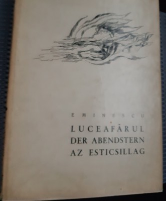 EMINESCU LUCEAFARUL CU AUTOGRAFUL TRADUCATORULUI foto