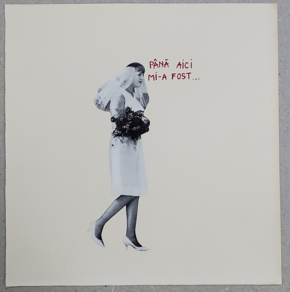 &#039; PANA AICI MI-A FOST ....&#039; , COLAJ de BEATRICE ARZOIU , 2023