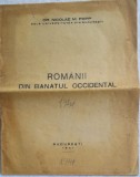 1941 &rdquo;Rom&acirc;nii din Banatul Occidental&rdquo;, Nicolae M. Popp, Universitatea Bucuresti