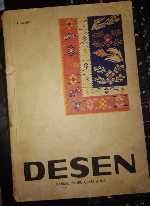 DESEN, MANUAL PENTRU CLASA A V-A de A. HAIDUC, 1965