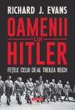 Oamenii lui Hitler Richard J. Evans - Polirom