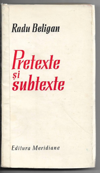 Radu Beligan - Pretexte si subtexte