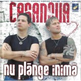 Casanova - Nu Plānge Inimā, CDr