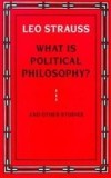 What Is Political Philosophy? and Other Studies