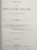 STUDIU ASUPRA IRIGATIUNILOR IN ROMANIA de V. ROSU 1907