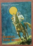 Haiducul Adam Neamtu. Volum ilustrat de Adam Moran. Editura Facla, 1985 - Damian Izverniceanu