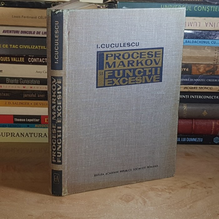 I. CUCULESCU - PROCESE MARKOV SI FUNCTII EXCESIVE , ACADEMIA ROMANA , 1968 @@