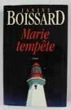 MARIE TEMPETE , roman par JANINE BOISSARD , 1998