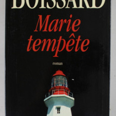 MARIE TEMPETE , roman par JANINE BOISSARD , 1998