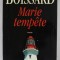 MARIE TEMPETE , roman par JANINE BOISSARD , 1998