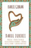 Darul iubirii | Kahlil Gibran