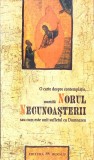 NORUL NECUNOASTERII SAU CUM ESTE UNIT SUFLETUL CU DUMNEZEU-GHEORGHE FEDOROVICI-259923