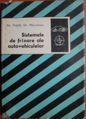 Sistemele de franare ale autovehiculelor - Gh. Fratila