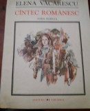 CANTEC ROMANESC - ELENA VACARESCU, BILINGVA FRANCEZA - ROMANA