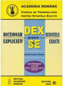 Dictionar Explicativ pentru Stiintele Exacte - Electrotehnica ELTH 12 Masini si Transformatoare Electrice foto