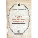 Colectiv - Spicuiri din intelepciunea spaniola - 101567