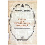 colectiv - Spicuiri din intelepciunea spaniola - 101567