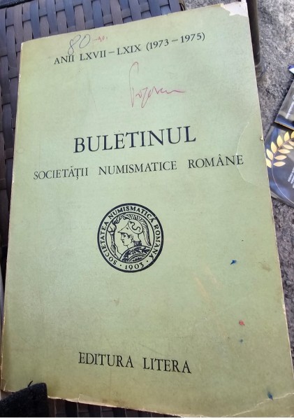 Buletinul Societatii Numismatice Romane Anii LXVII-LXIX (1973-1975)