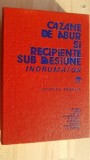 Cazane de abur si recipiente sub presiune Indrumator - M. Aldea, I. Chitu