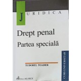 DREPT PENAL. PARTEA SPECIALA-TUDOREL TOADER-201177