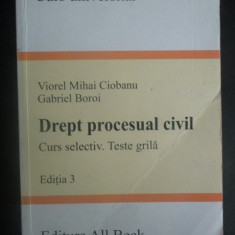 Drept procesual civil.Curs selectiv. Teste grila- V. M. Ciobanu, G. Boroi