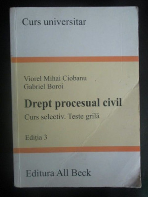 Drept procesual civil.Curs selectiv. Teste grila- V. M. Ciobanu, G. Boroi foto