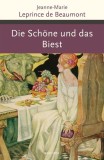 Die Sch&ouml;ne und das Biest und andere franz&ouml;sische M&auml;rchen