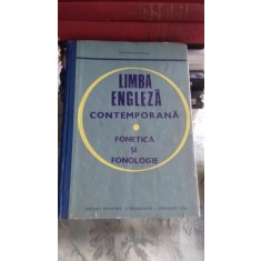 LIMBA ENGLEZA CONTEMPORANA. FONETICA SI FONOLOGIE - DUMITRU CHITORAN
