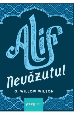 Alif Nevazutul, G. Willow Wilson - Editura Art foto