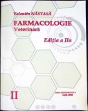 FARMACOLOGIE VETERINARA VOL.2-V. NASTASA, R. MORARU, A. IGNAT, M. GRECU-347004