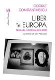 Liber in Europa | Codrut Constantinescu, 2021, Vremea