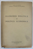 ECONOMIE POLITICA SI POLITICA ECONOMICA de GH. N. LEON , 1944