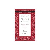 The Red Bandanna: A Life. a Choice. a Legacy.