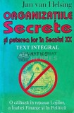 Organizatiile secrete si puterea lor in secolul XX (Text integral) - 1998 - Jan van Helsing (L203)
