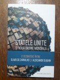 Statele Unite si noua ordine mondiala - Olavo De Carvalho / R2P5F, Alta editura